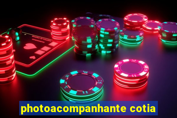 photoacompanhante cotia